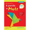 LE NOUVEL A PORTEE DE MOTS CE2 MANUEL ELEVE - EDITION 2019