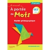 LE NOUVEL A PORTEE DE MOTS CE2 GUIDE PEDAGOGIQUE - EDITION 2019