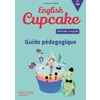 ENGLISH CUPCAKE CM GUIDE PEDAGOGIQUE - ED.2018