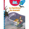 SAMI ET JULIE ROMAN CE2 LE FANTOME DU MANOIR