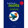 A PORTEE DE MOTS CM1 - LIVRE ELEVE - EDITION 2026