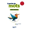 A PORTEE DE MOTS CM1 - GUIDE RESSOURCES - EDITION 2026