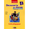 DECOUVERTE DU MONDE CP/CE1 GUIDE PEDAGOGIQUE ED.2013