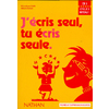 J'ECRIS SEUL TU ECRIS SEULE CE2 FICHIER
