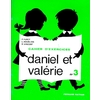 DANIEL ET VALERIE CP CAHIER EX. 3
