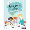 ETRE BIEN POUR APPRENDRE - LES SCIENCES COGNITIVES EN PRATIQ