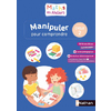 MATHS EN ATELIERS - MANIPULER POUR COMPRENDRE - CYCLE 2 - 20