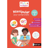 MATHS EN ATELIERS - MANIPULER POUR COMPRENDRE - CYCLE 3 - 20
