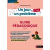 UN JOUR, UN PROBLÈME - CM2 - GUIDE PÉDAGOGIQUE - PROGRAMME 2025