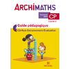 ARCHIMATHS CP GUIDE PEDAGOGIQUE + CD-ROM ED.2016