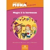 JE LIS AVEC MONA ET SES AMIS CP - ALBUM : MAGIE A LA KERMESS