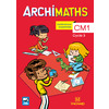 ARCHIMATHS CM1 MANUEL ELEVE ED.2018