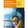 FACETTES BIBILOTHEQUE CM2 - L'HOMME QUI ALLUMAIT LES ETOILES