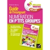 MISSION MATHS CP, NUMERATION EN P'TITS GROUPES - GUIDE PEDAG