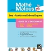 MATHE-MATOUS MS, ED. 2012 - LES RITUELS MATHEMATIQUES, GUIDE