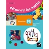 DÉCOUVRIR LES MATHÉMATIQUES PS - DÉCOUVRIR LES MATHÉMATIQUES - GUIDE DE L'ENSEIGNANT - ED. 2015