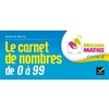 MISSION MATHS CP ED. 2015 - CARNET DE NOMBRES DE 0 A 99 COLL