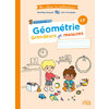 MES CAHIERS DE MATHÉMATIQUES - GÉOMÉTRIE CP - GRANDEURS ET MESURES - PROGRAMME 2025
