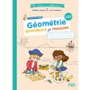 MES CAHIERS DE MATHÉMATIQUES - GÉOMÉTRIE CE2 - GRANDEURS ET MESURES - PROGRAMME 2025