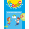 LOGICO MATHÉMATIQUES 1 - NOMBRES JUSQU'À 10 - CP