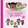 NOMBRES EN JEUX - MATHS EN GS