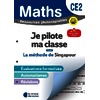 MATHEMATIQUES CE2 (2026) - METHODE DE SINGAPOUR - JE PILOTE MA CLASSE - FICHIER PHOTOCOPIABLE
