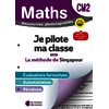 MATHEMATIQUES CM2 (2026) - METHODE DE SINGAPOUR - JE PILOTE MA CLASSE - FICHIER PHOTOCOPIABLE