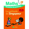 MATHEMATIQUES CP (2026) - METHODE DE SINGAPOUR - RESOLUTION DE PROBLEMES - CAHIER D'EXERCICES