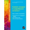 ENSEIGNER À L’ÉCOLE PRIMAIRE - RÉFÉRENCES COMMENT ENSEIGNER LA COMPRÉHENSION EN LECTURE - ED. 2017