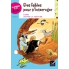 CLASSIQUES & CIE ÉCOLE CYCLE 3 - DES FABLES POUR S'INTERROGER - ED. 2017
