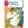 CLASSIQUES & CIE ÉCOLE CYCLE 3 - HISTOIRES COMME ÇA - ED. 2017
