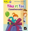 JE LIS A MON RYTHME - LECTURE CE1 ED. 2019 - TIKA ET TAO : L'ANNIVERSAIRE