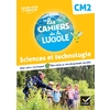 LES CAHIERS DE LA LUCIOLE SCIENCES ET TECHNOLOGIE CM2 - ED.2022