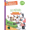EN ROUTE POUR LA RESOLUTION DE PROBLEMES ! CM - LES METIERS