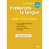 EXPLORONS LA LANGUE CM2 GUIDE PEDAGOGIQUE - ED.2017