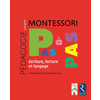 PEDAGOGIE MONTESSORI L'ECRITURE, LA LECTURE ET LANGAGE 2-6 A