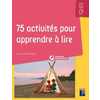 75 ACTIVITES POUR APPRENDRE A LIRE GS/CP + CD-ROM + TELECHAR