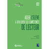 AIDER L'ELEVE A DEVELOPPER SES COMPETENCES DE LECTEUR CE2 +