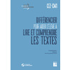 DIFFÉRENCIER POUR AIDER L'ÉLÈVE À LIRE ET COMPRENDRE LES TEXTES CE2-CM1 (+ RESSOURCES NUMÉRIQUES)