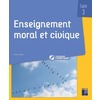 ENSEIGNEMENT MORAL ET CIVIQUE - QUESTIONNER LES NOTIONS, LES