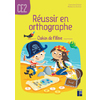 REUSSIR EN ORTHOGRAPHE CE2 CAHIER ELEVE - ED.2022