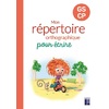 GS-CP - MON RÉPERTOIRE ORTHOGRAPHIQUE POUR ÉCRIRE
