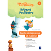 GUIDE PÉDAGOGIQUE - LE BOUQUET DE PACADABRA + CARTES LEXICALES - PS-MS