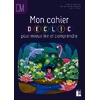 CAHIER DECLIC MIEUX LIRE CM-2026