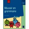 REUSSIR EN GRAMMAIRE CM1 PROGRAMMES 2026 - + RESSOURCES NUMERIQUES