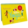 100% YOGA DES PETITS - BIEN DANS SON CORPS, BIEN DANS SA TET