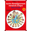 GUIDE D'ENSEIGNEMENT MORAL ET CIVIQUE MAX ET LILI CYC3 - CALLIGRAM