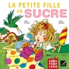 ABRACADALIRE CP LA PETITE FILLE EN SUCRE ALBUM 1