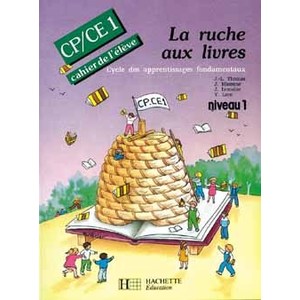LA RUCHE AUX LIVRES CP/CE1 CAHIER DE L'ÉLÈVE 1