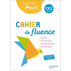 CAHIER DE FLUENCE CE2 A PORTEE DE MOTS CAHIER ELEVE - ED. 2022